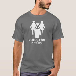 2 Mädchen eine Schale - 2girls1cup - lustiges T-Shirt