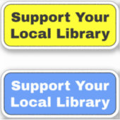 2-Pack - Unterstützung Ihrer lokalen Bibliothek Aufkleber (Vorderseite)