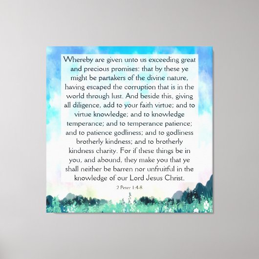 2 Peter 1:4-8 Leinwanddruck (Vorderseite)