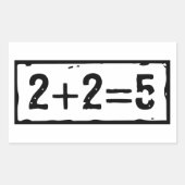 2 plus 2 gleich 5 rechteckiger aufkleber (Vorderseite)