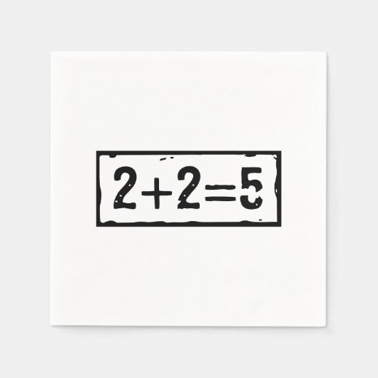 2 plus 2 gleich 5 serviette (Vorderseite)