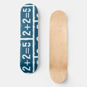 2 plus 2 gleich 5 skateboard (Vorderseite)