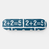 2 plus 2 gleich 5 skateboard (Horizontal)