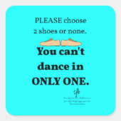 2 Schuhe oder kein Cyan Quadratischer Aufkleber (Vorderseite)