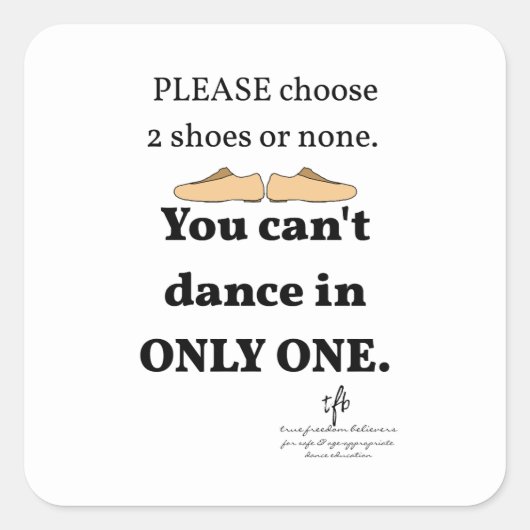 2 Schuhe oder keine weißen Quadratischer Aufkleber (Vorderseite)