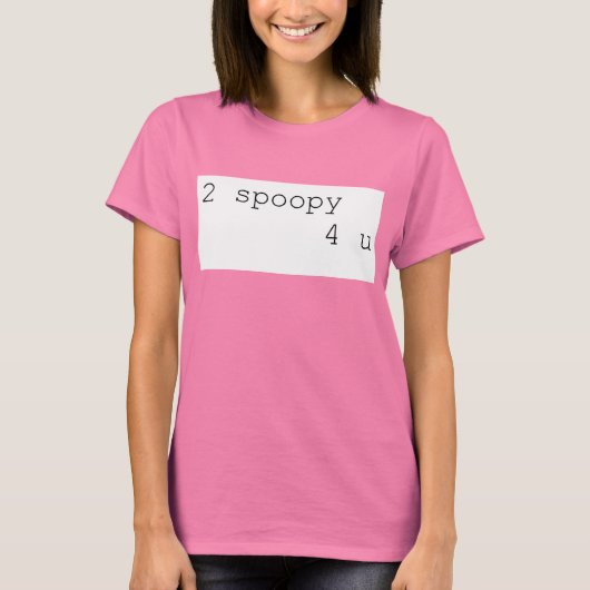 2 Spoopy 4 U T-Shirt (Vorderseite)