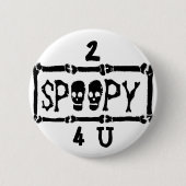 2 SPOOPY 4 U Tumblr Knopf Button (Vorderseite)