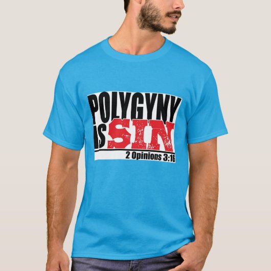2 Stellungnahmen 3:16 Re Polygyny T-Shirt (Vorderseite)