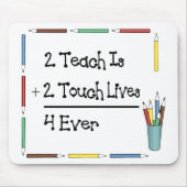 2 Teach ist 2 Touch-Leben 4 überhaupt Mousepad (Vorne)