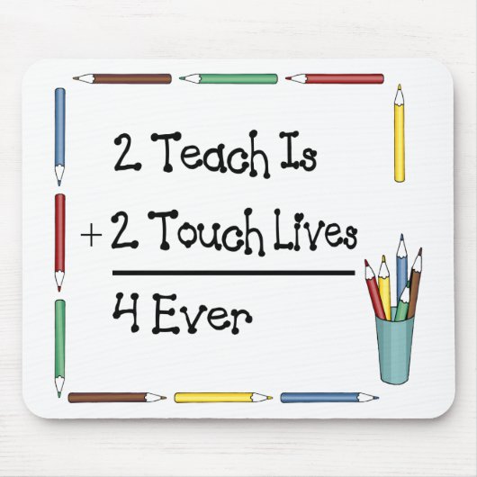2 Teach ist 2 Touch-Leben 4 überhaupt Mousepad (Vorne)