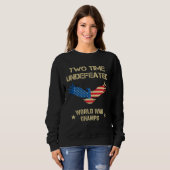 2 Time Undefeated World War Champs Patriotic July Sweatshirt (Vorne ganz)