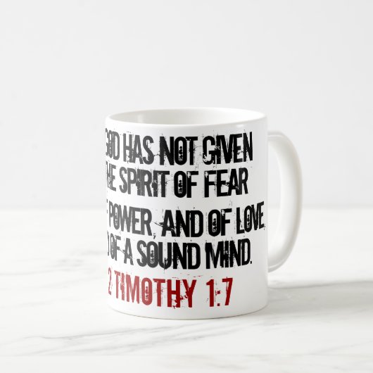 2 Timothy 1:7 Bold Verse Kaffeetasse (VorderseiteRechts)