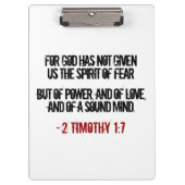 2 Timothy 1:7 Geschenke Klemmbrett (Vorderseite)