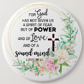 2 Timothy 1:7 Gott hat keinen Geist der Angst gege Button (Vorderseite)
