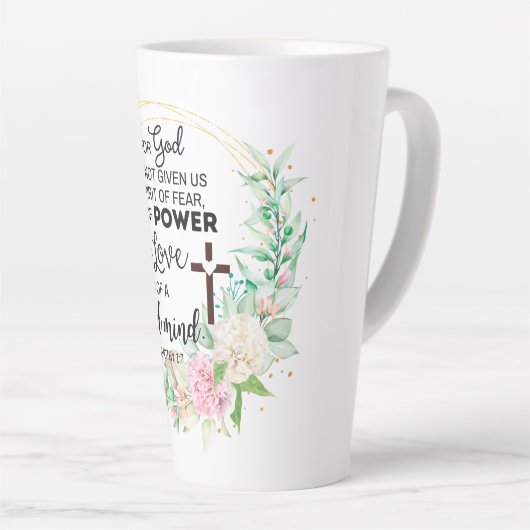 2 Timothy 1:7 Gott hat keinen Geist der Angst gege Milchtasse (Rechte Ecke)