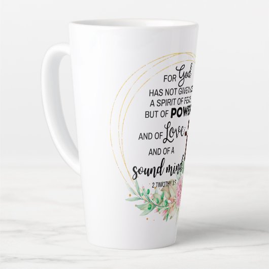 2 Timothy 1:7 Gott hat keinen Geist der Angst gege Milchtasse (Linke Ecke)