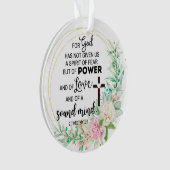 2 Timothy 1:7 Gott hat keinen Geist der Angst gege Ornament (Vorderseite)