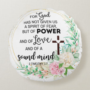 2 Timothy 1:7 Gott hat keinen Geist der Angst gege Rundes Kissen