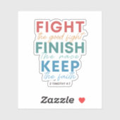 2 Timothy 4:7 Kampf um den guten Kampf Aufkleber (Blatt)