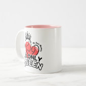 2-Tone Tasse 11oz : My Only Queen (pink) (Vorderseite Links)