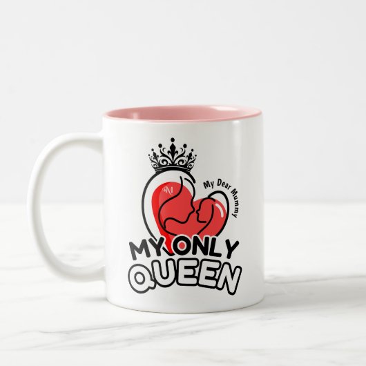 2-Tone Tasse 11oz : My Only Queen (pink) (Links)