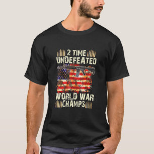 2 Weltkriegsmeister ohne Niederlage 4. Juli T-Shirt