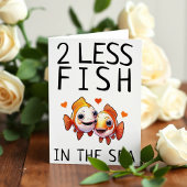 2 Weniger Fisch im Meer Niedlich Funny Valentine's Karte