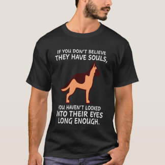 2 Wenn du nicht glaubst, dass sie Seelen haben, ha T-Shirt