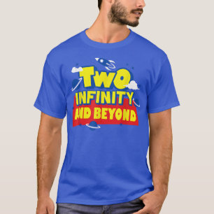 2 Year Old Two Infinity And Beyond 2nd Birthday Bo T-Shirt