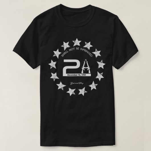 2A SECOND 2ND II AMENDMENT SHALL NOT BE INFRINGED T-Shirt (Design vorne)