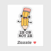 2b oder nicht 2b Funny Shakespeare Pencil Pub Aufkleber (Blatt)