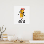 2b oder nicht 2b Funny Shakespeare Pencil Pub Poster (Küche)