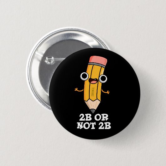 2b oder nicht 2b Funny Shakespeare Pencil Puff Dar Button (Vorne & Hinten)