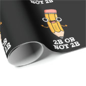 2b oder nicht 2b Funny Shakespeare Pencil Puff Dar Geschenkpapier (Rolleneckpunkt)