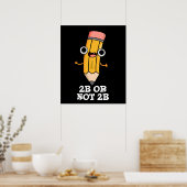 2b oder nicht 2b Funny Shakespeare Pencil Puff Dar Poster (Küche)