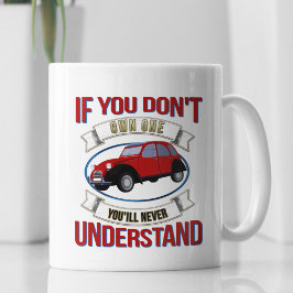 2CV Deux Chevaux Oldtimer Sie werden nie verstehen Kaffeetasse
