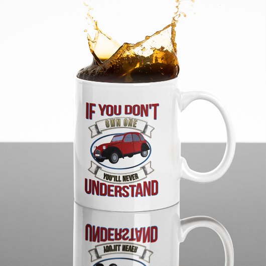 2CV Deux Chevaux Oldtimer Sie werden nie verstehen Kaffeetasse