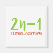 2n-1 Ich kann buchstäblich nicht einmal Math Algeb Magnet (Vorne)