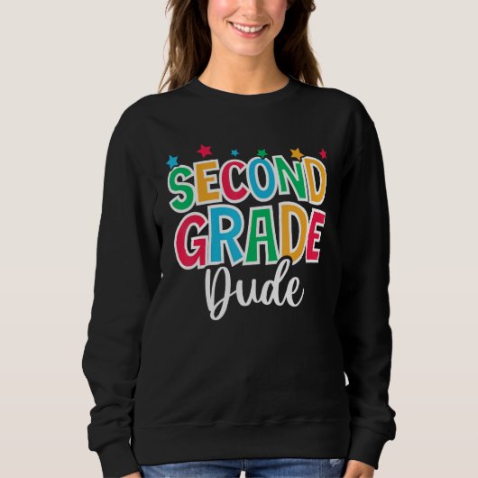 2nd Grade Dude First Day of School Welcome Back to Sweatshirt (Vorderseite)