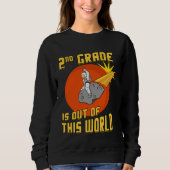 2nd Grade is Out of this World Astronaut Sweatshirt (Vorderseite)