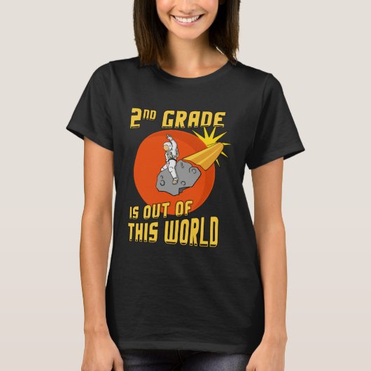 2nd Grade is Out of this World Astronaut T-Shirt (Vorderseite)