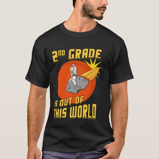 2nd Grade is Out of this World Astronaut T-Shirt (Vorderseite)