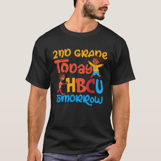 2nd Grade Today HBCU Tomorrow Graduate Grad Colleg T-Shirt (Vorderseite)
