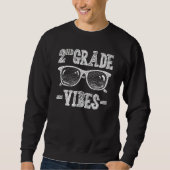 2nd Grade Vibes Back To School Teachers Students T Sweatshirt (Vorderseite)