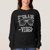 2nd Grade Vibes Back To School Teachers Students T Sweatshirt (Vorderseite)