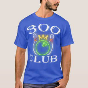 300 Club Bowling Ball and Buttons King Crown T-Shirt
