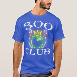 300 Club Bowling Ball and Buttons King Crown T-Shirt