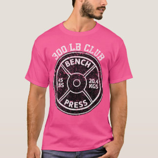 300 lbs Pfund Bank Presseraum Gym Weightlift P T-Shirt