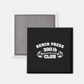 300 Lbs Pound Bench Press Club Gym Weightlifting P Magnet (Vorderseite/Rückseite)