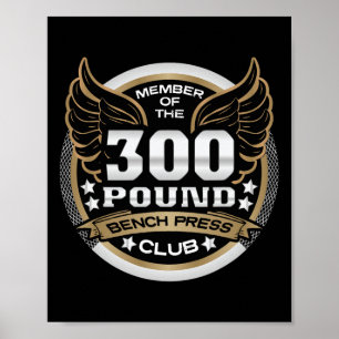 300-Pfund-Bankdrücken-Club für Kraftsportler Gewic Poster